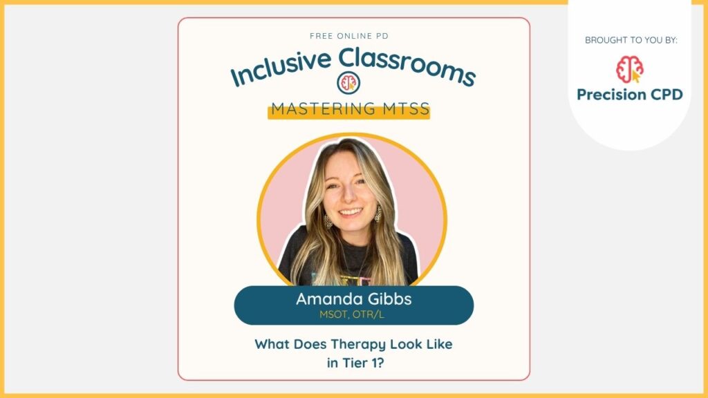 Amanda Gibbs, MSOT, OTR/L, What Does Therapy Look Like in Tier 1?